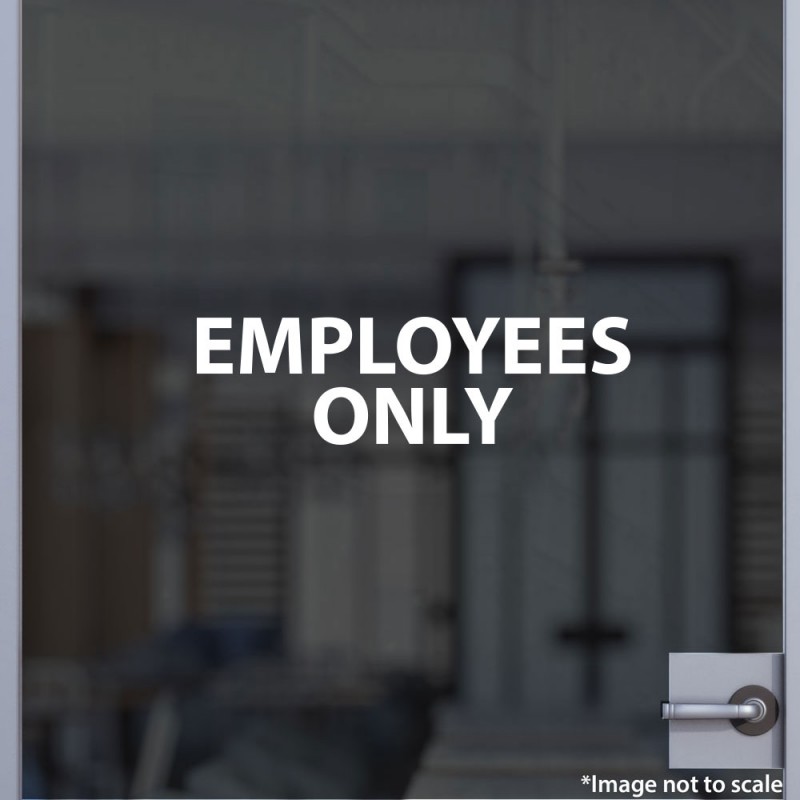 Window Business Sticker Set Employees Only Sign 