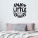 Enjoy The Little Things – Decal