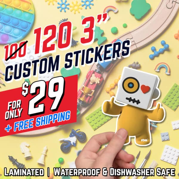 120 3" Stickers for $29"