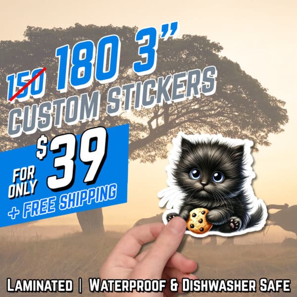 180 3" Stickers for $39"