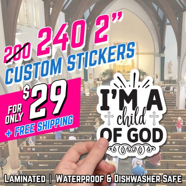 240 2" Stickers for $29"