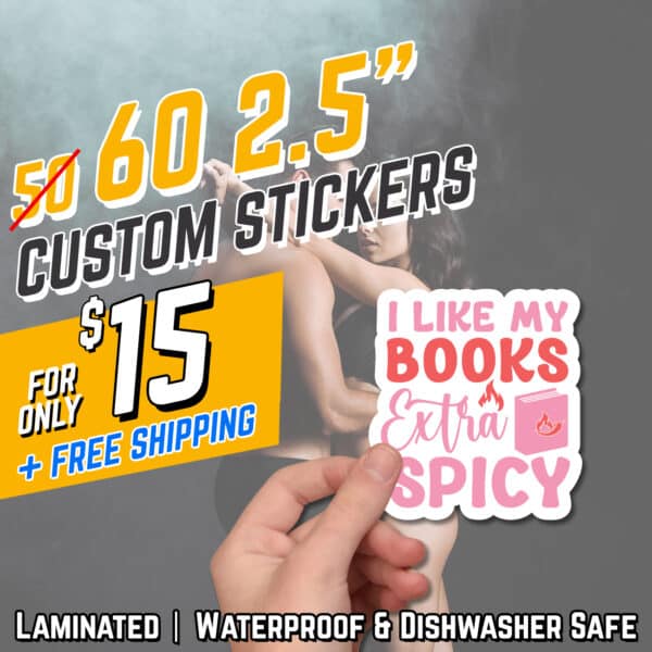 60 2.5" Stickers for $15"